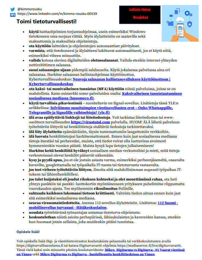 Julkaisin Tarkistuslista #tietoturva ja #digivara meille kaikille - ohessa kuvina ja LinkedIn-artikkeli linkedin.com/pulse/huolehdi…

Tarkistuslista #Digiturva kehittämiseksi - asiantuntijat ja johto - LinkedIn-artikkeli:
linkedin.com/pulse/her%25C3…