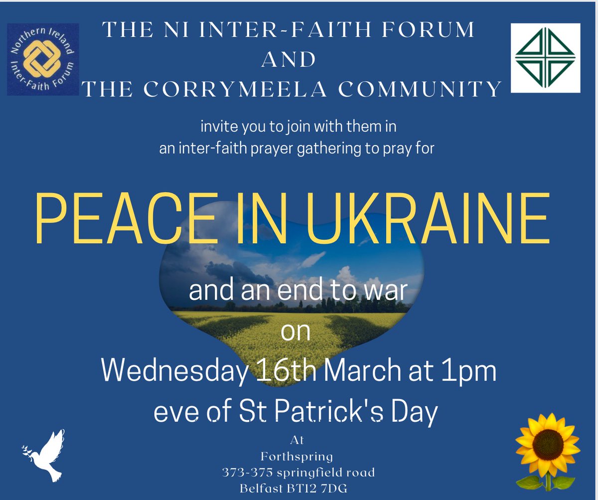 Join us and the NI Interfaith Forum this coming Wednesday at 1pm to pray for peace and an end to war in Ukraine. At the Forthspring Inter Community Group, 373-375 Springfield Road, Belfast