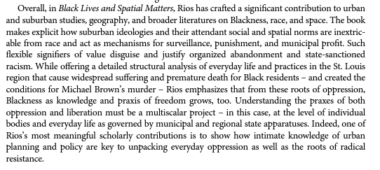 Police_Worlds's tweet photo. From @wendyhsin 's review of @rios_jss "Black Lives and Spatial Matters: policing blackness and practicing freedom in suburban St. Louis" in @urbgeog Volume 42, Issue 2 (2021) https://t.co/gEDI45HstM