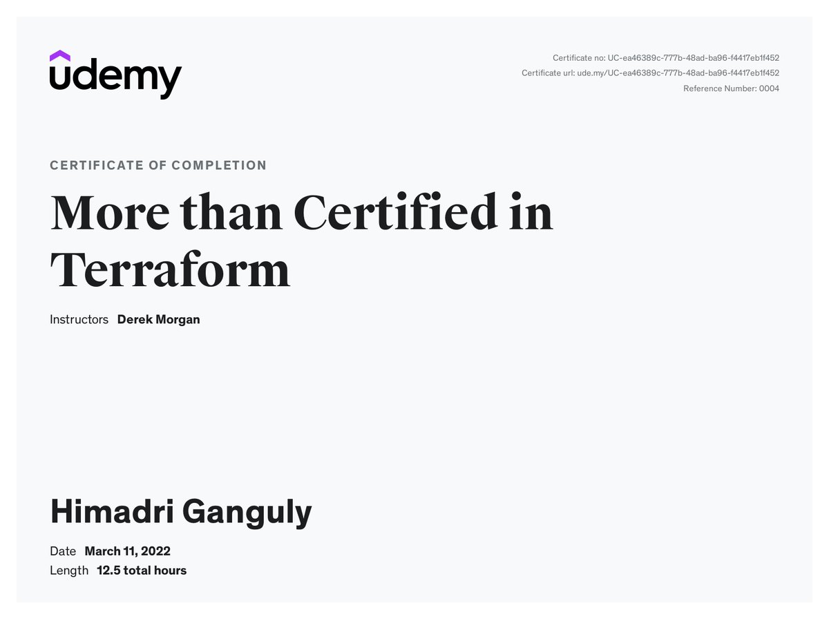 My course completion certificate for "More than Certified in Terraform" ude.my/UC-ea46389c-77… via <a href="/udemy/">Udemy</a> 

Thank you <a href="/IBM/">IBM</a> and <a href="/udemy/">Udemy</a> for this type of wonderful learning opportunity.

#terraformcertified  #devops #cicd #automation #ibm #stillsomuchtolearn #cloud #cloudnatve #iac