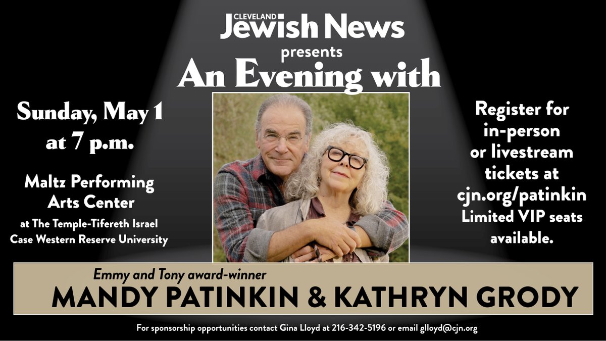 Cleveland Jewish News presents An Evening with <a href="/PatinkinMandy/">Mandy Patinkin</a> and Kathryn Grody. Join us at 7 p.m. Sunday, May 1, at @maltzcenter at @templetifereth <a href="/cwru/">Case Western Reserve</a> in Cleveland. Register for in-person or livestream tickets! Limited VIP seats available. cjn.org/patinkin