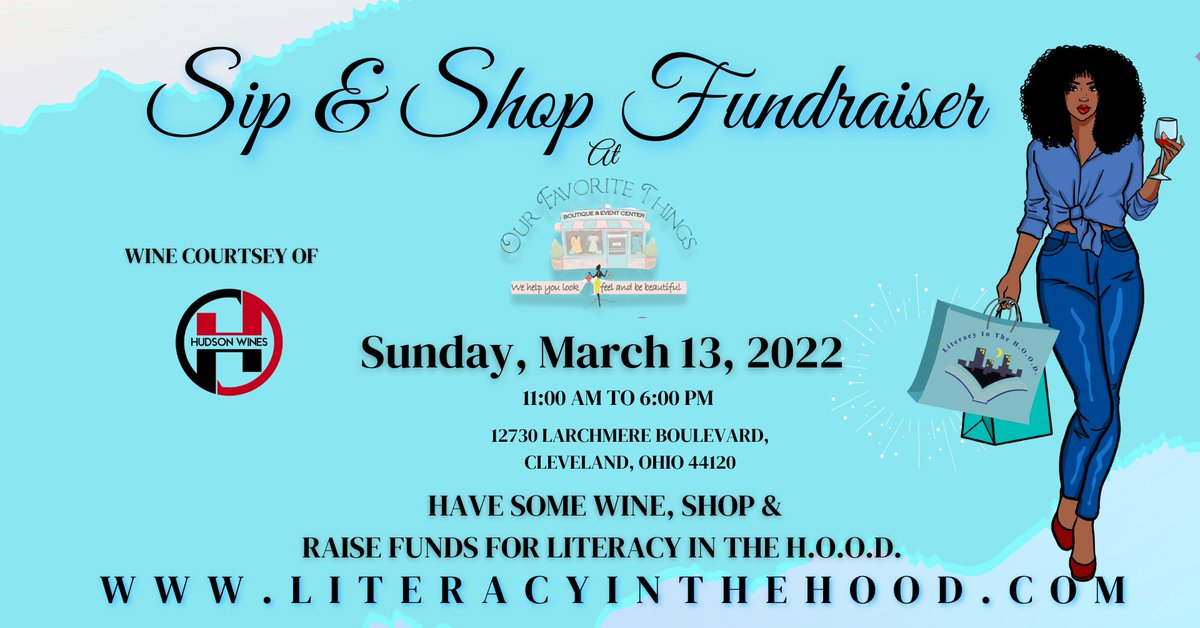 Come out 𝐓𝐇𝐈𝐒 𝐒𝐔𝐍𝐃𝐀𝐘, March 13, 2022, for the #SipAndShop fundraiser benefitting #LiteracyInTheHOOD.  Enjoy wine complimentary of #HudsonWines &amp; shop the unique fashions of #OurFavoriteThingsBoutique.

LiteracyInTheHood.com 
 #BeAReadingRoleModel #Fundraiser #Shopping