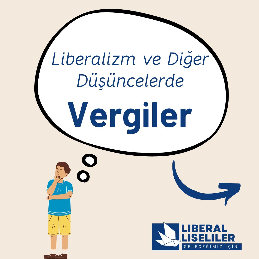 LibLiseliler's tweet photo. "Liberalizm ve Diğer Düşüncelerde Vergiler " https://t.co/o48cuz85z8