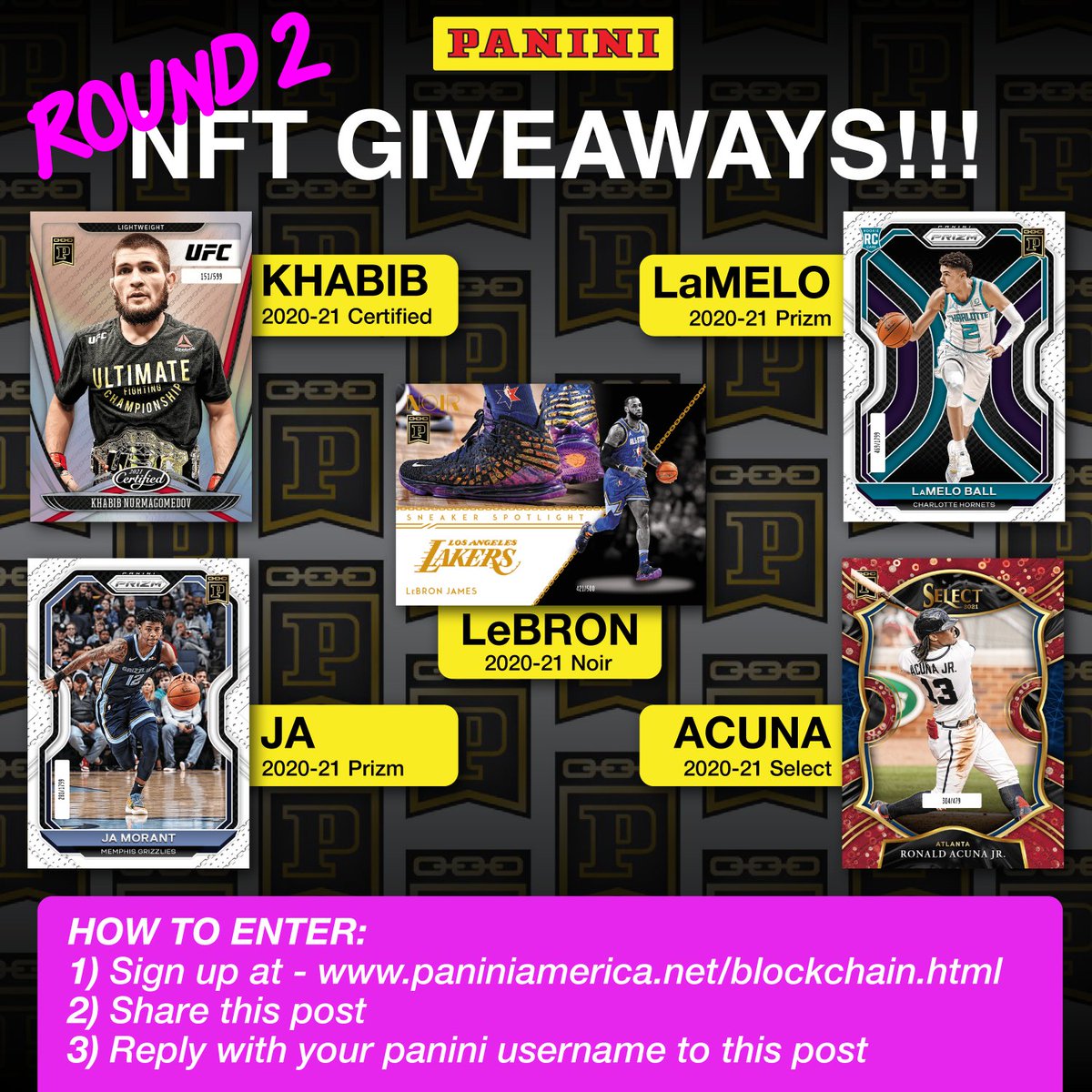 PaniniAnd's tweet photo. 🚨 Week #2 Giveaway Reminder 🚨

👊Khabib
🏀LaMelo
🏀LeBron
🏀Ja
⚾️Acuna Jr

Drawing goes down this Monday the 14th! 

Submit your Panini BC Username in Comments and RT!! If you've already submitted your good to go!! 

🚀🚀🚀🚀 https://t.co/HklEEaJSJS