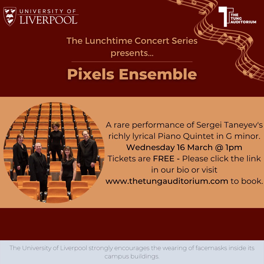 University of Liverpool Lunchtime Concert Series (@concertsuol) on Twitter photo A rare performance of Sergei Taneyev's richly lyrical Piano Quintet in G minor.
Visit the link in our bio for TICKETS or go to thetungauditorium.com
<a href="/pixelsensemble/">Pixels Ensemble</a> @livuni <a href="/sotauol/">School of the Arts</a> @lumusoc <a href="/Livmusicpromo/">Liverpool Music ♫♫♫</a> #thetungauditorium #lunchtimeconcertseries #livuni #liverpoolmusic A rare performance of Sergei Taneyev's richly lyrical Piano Quintet in G minor.
Visit the link in our bio for TICKETS or go to thetungauditorium.com
<a href="/pixelsensemble/">Pixels Ensemble</a> @livuni <a href="/sotauol/">School of the Arts</a> @lumusoc <a href="/Livmusicpromo/">Liverpool Music ♫♫♫</a> #thetungauditorium #lunchtimeconcertseries #livuni #liverpoolmusic