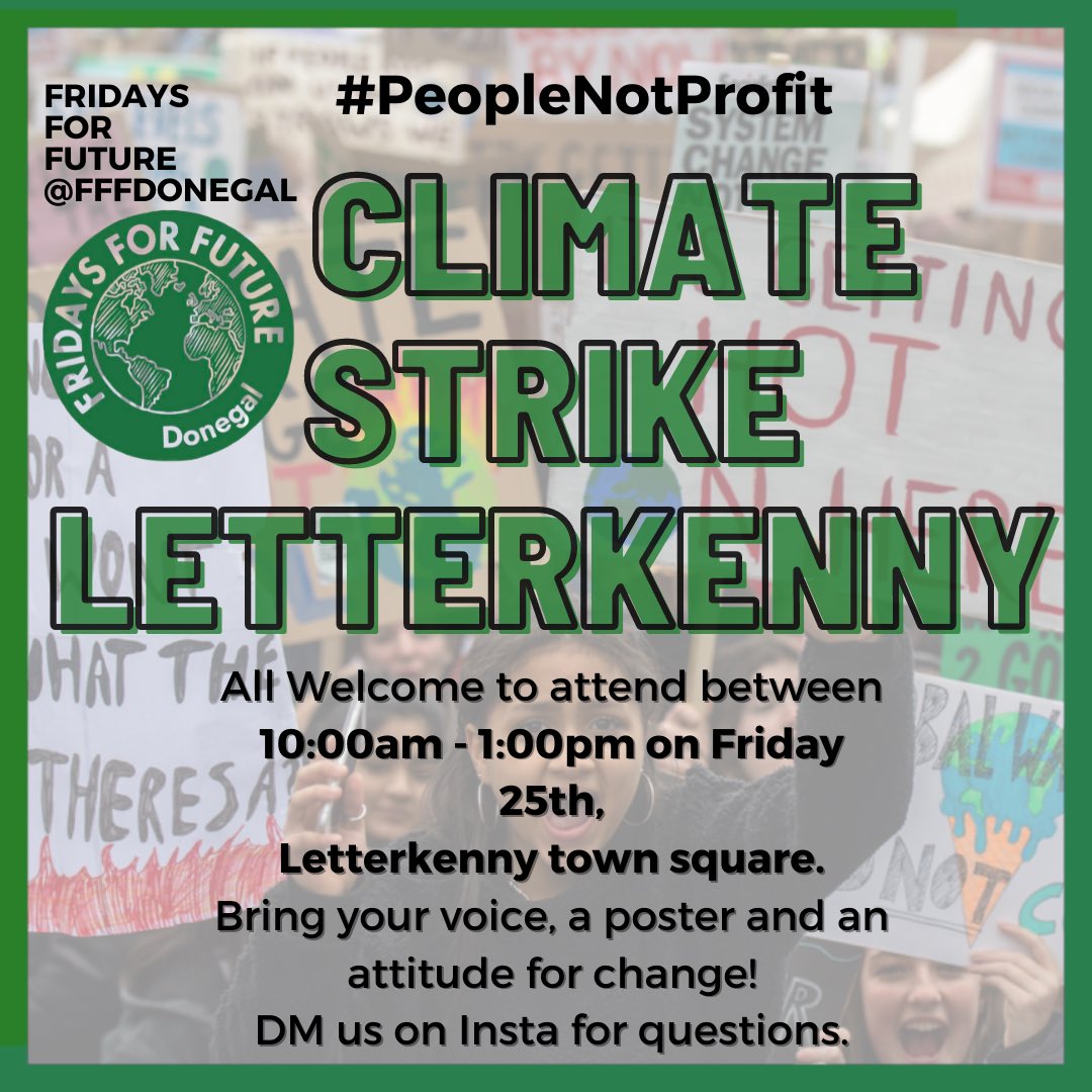 fffdonegal's tweet photo. Hello and welcome to the FFF Donegal page! March 25th is the first Global Climate Strike date of 2022 and we are holding a strike in Letterkenny. We want YOU to be there. DM us on Insta if you have any questions! #PeopleNotProfit

Instagram: @fffdonegal 
Facebook: @fffdonegal https://t.co/1apEb9hzRY
