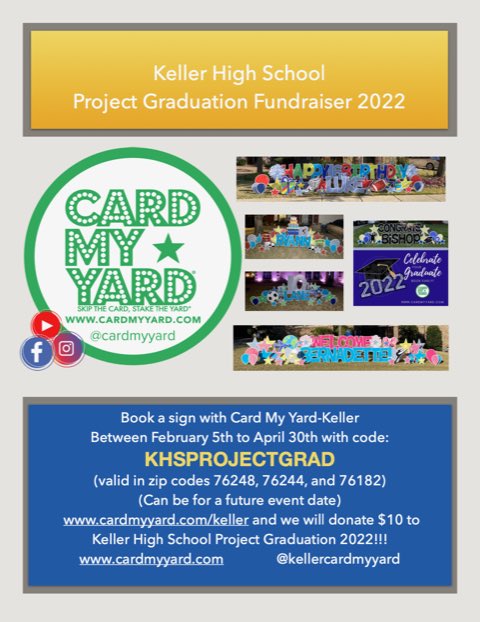 Keller_PG's tweet photo. Skip the Card, Stake the Yard! Book a sign with Card My Yard-Keller and they will donate $10 to Project Grad! Don’t forget to use the the code — KHSPROJECTGRAD. https://t.co/sujpIGRe1n 
**It’s only valid to be used in zip codes 76248, 76244, 76182.** https://t.co/uDgkfVPuSy