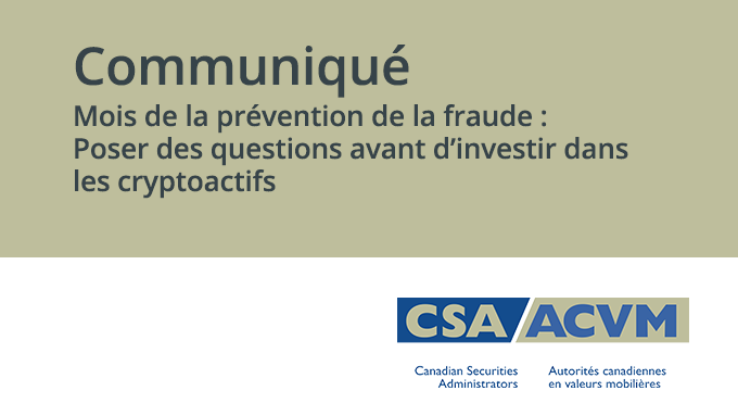 lautorite's tweet photo. Mois de la prévention de la fraude : les #ACVM encouragent les Canadiens à poser des questions avant d’investir dans les cryptoactifs.
https://t.co/yLFYPD2iUt
#MPF2022 @ACVM_Nouvelles https://t.co/R6AZOXrngJ