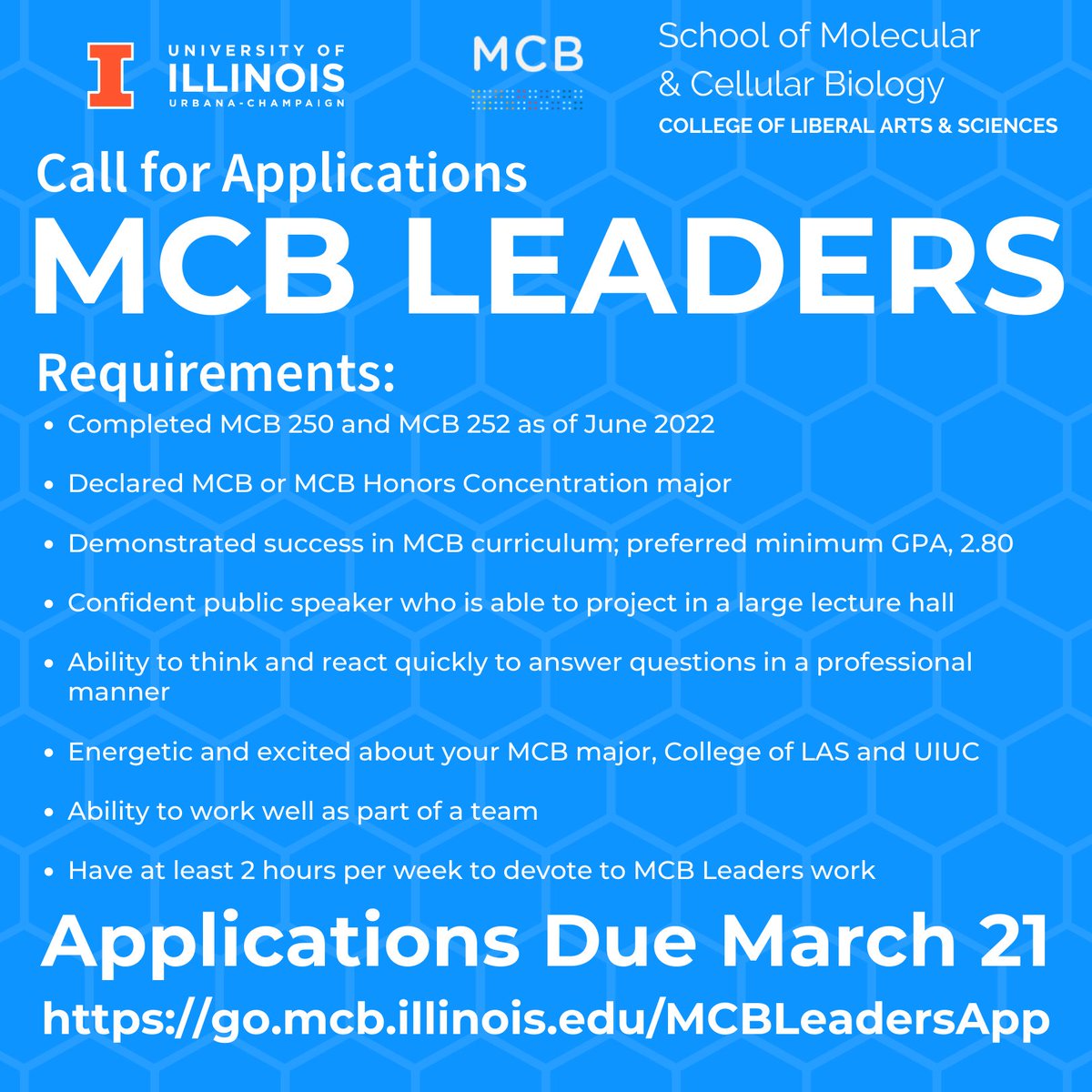 The School of MCB is currently accepting applications for MCB Leaders for Fall 2022. MCB Leaders are a small group of accomplished students that help current and prospective students learn about U of I, LAS, and MCB and assist with other projects as needed. App link in bio.