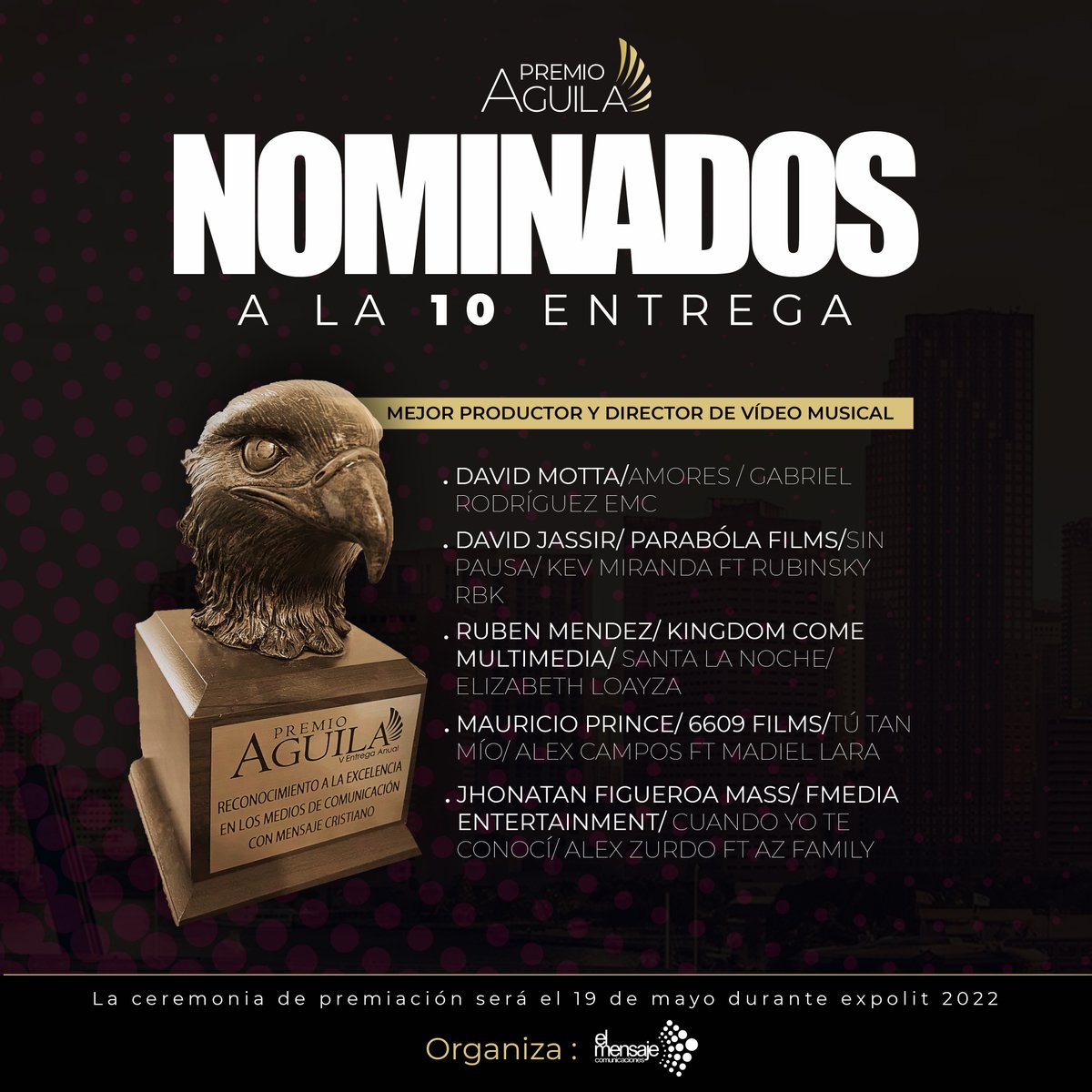 Felicidades a nuestros nominados a Premio Águila 🦅 2022 a la categoría “Mejor Productor y Director de Video Musical” 📽️. Los esperamos en @expolitoficial el día jueves, 19 de mayo, en la velada de premiación. #PremioÁguila #FomentandoLaExcelencia 🥳🎶🙌