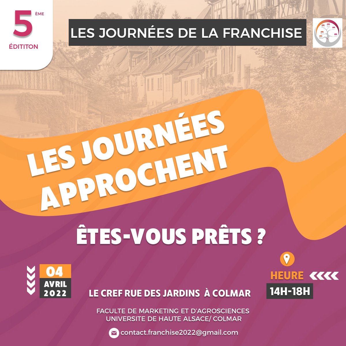 La 5ème Edition des Journées de la Franchise arrive très prochainement​ !

RDV le 04 avril 2022 au CREF à Colmar.

Thème : “Entreprendre autrement : le choix de la franchise, réalités alsaciennes”.

#franchise #tourisme #alsace #journéesdelafranchise #colmar #entreprendre