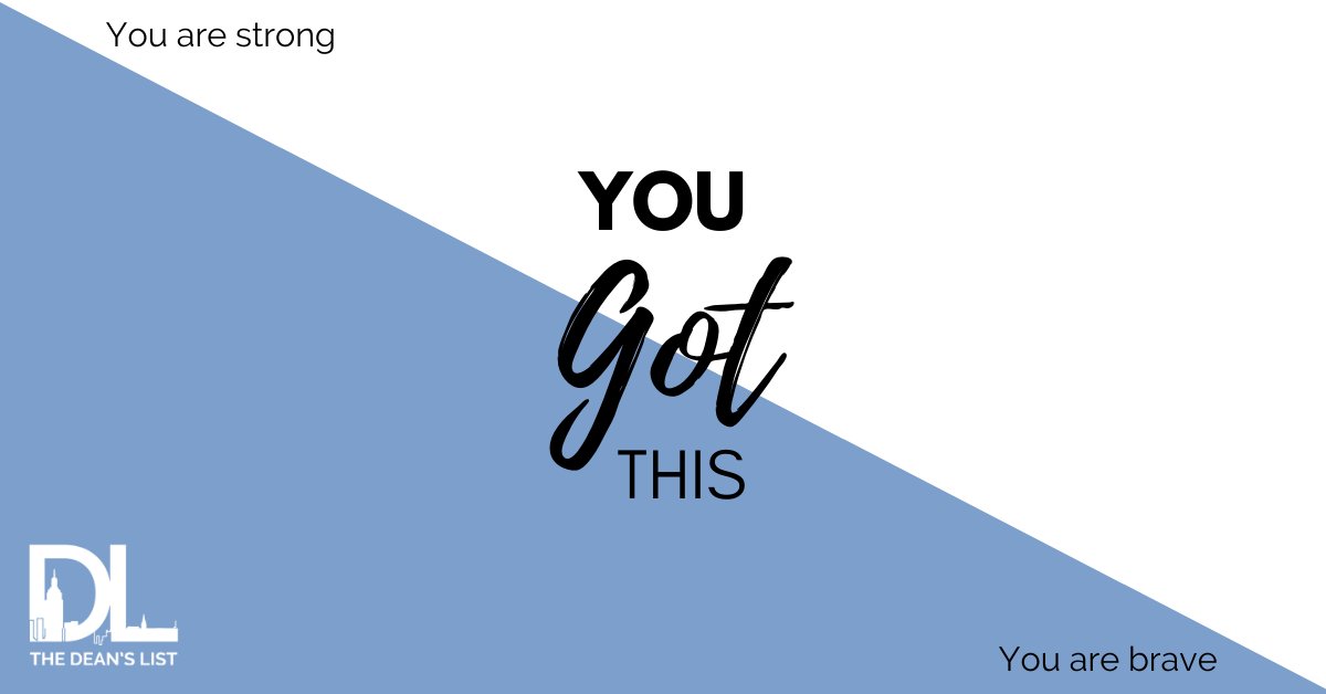 No matter if it’s school, work, or life, YOU GOT THIS! There is nothing you can’t accomplish.