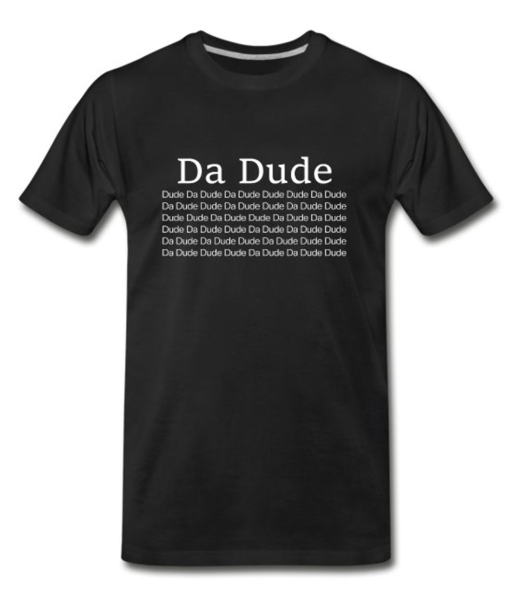 NFTShirts1's tweet photo. Are you #DaDude? You can be with the sweet T. 🤘🤘🤘🤘 https://t.co/UJbY9JcKOw