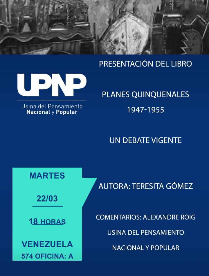 UsinaUPNP's tweet photo. Presentación del Libro PLANES QUINQUENALES 1947-1955  Un debate vigente https://t.co/WTEEOlQtkL