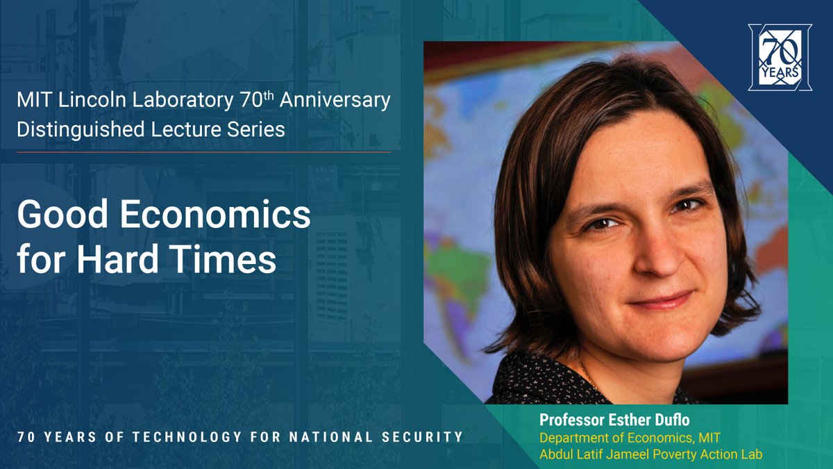 We were honored to have @MIT Professor Esther Duflo present yesterday's #LL70thAnniversary Distinguished Lecture! Professor Duflo discussed themes from her and Abhijit Banerjee's book, 'Good Economics for Hard Times.'