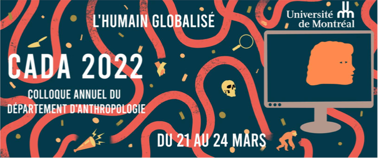 UdemCada's tweet photo. L'humain globalisé 
@AnthropoUdeM
 
L'inscription à la 4ème édition du #CADA2022 #Anthropologie, #UdeM  ici: 
https://t.co/8dS4PfGcP2…
Format virtuel- 21 au 24 mars 2022
Les résumés des conférences  ici: 
https://t.co/cVqG6bKPzF https://t.co/BCiL3iV3h2