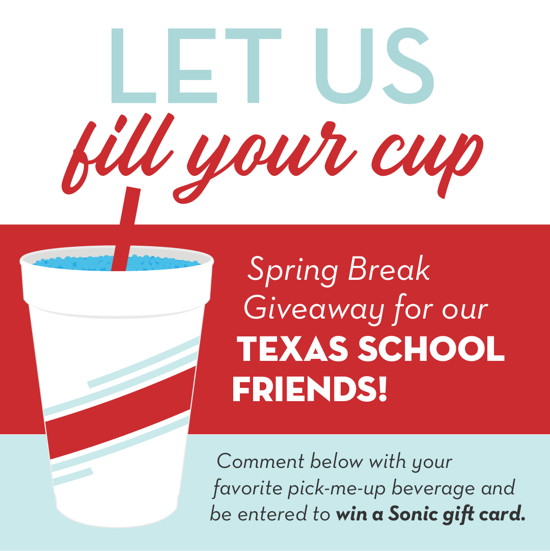 HuckabeeInc's tweet photo. Spring Break is here! Let us ✨FILL YOUR CUP✨ to celebrate! Comment/RT with your fave pick-me-up beverage and you're entered into our Spring Break Giveaway for TX School Educators, Staff + Admin. Win one of 20 Sonic gift cards from your friends at Huckabee. Now through Monday! https://t.co/uAsWDHFwcN