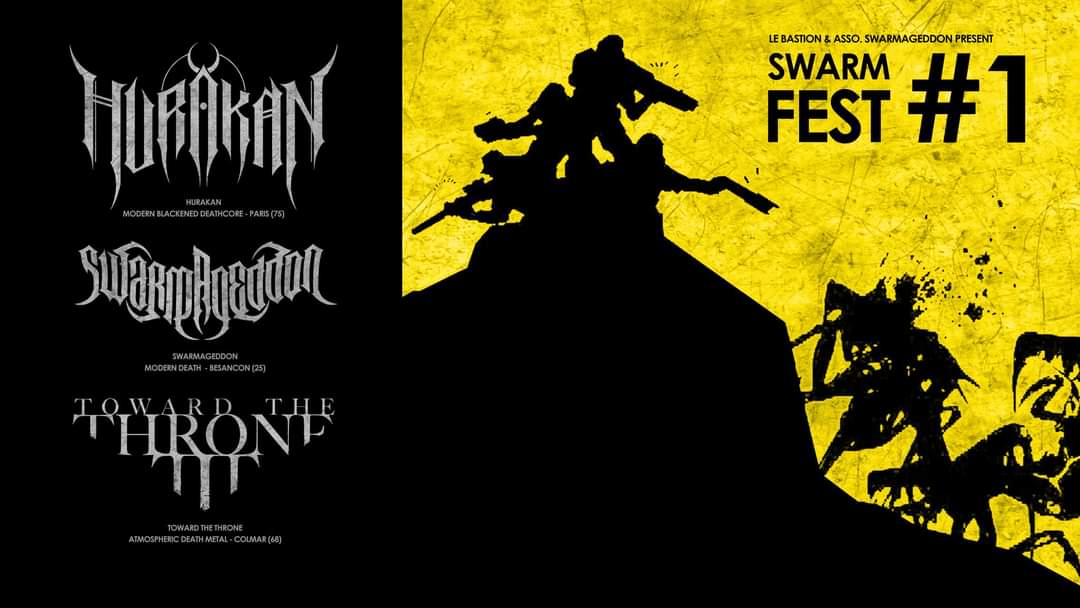 SWARMAGEDDON1's tweet photo. Qui vient se secouer les cervicales pour le 1er Swarm Fest ? 
Concert organisé conjointement par l' Association Le Bastion  et  Swarmageddon  avec nos amis de Toward The Throne  et HURAKAN à Besançon le samedi 16 avril prochain 🔥 https://t.co/cinFzkrjZd