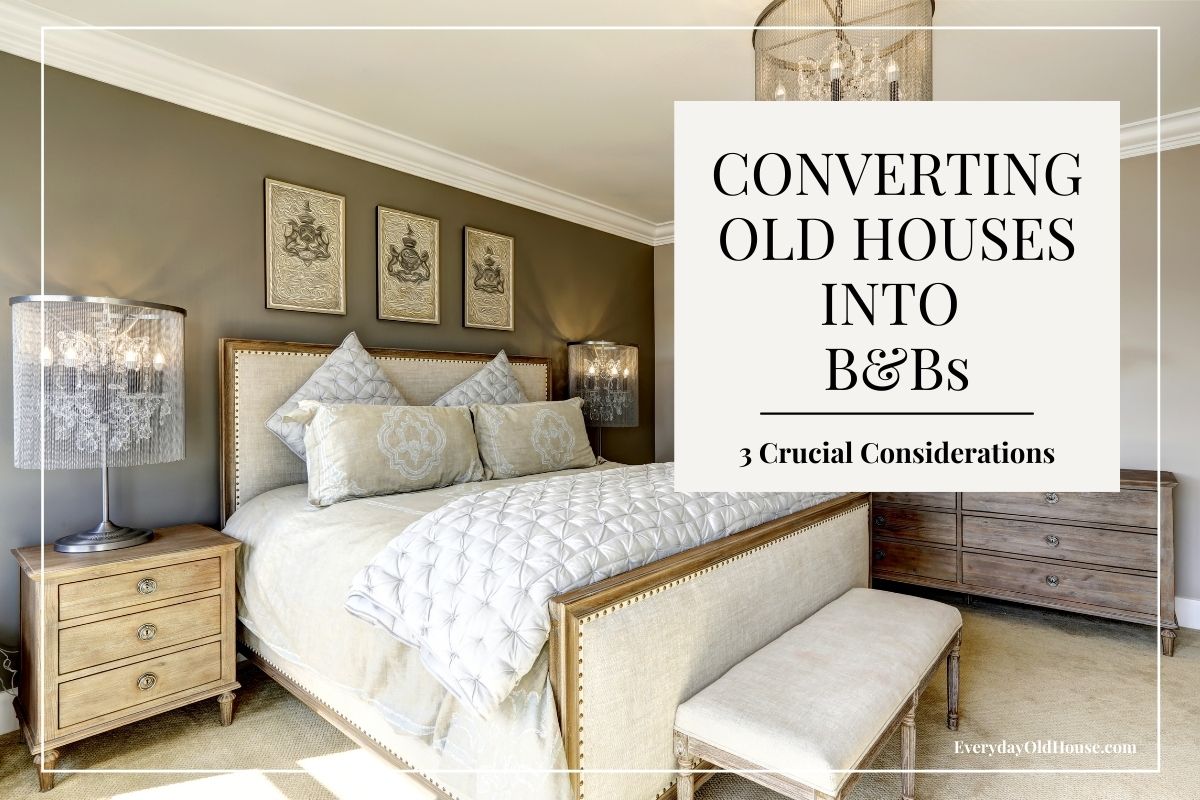 Ever considered converting your old house into a B&B? Here's 3 crucial considerations before putting your plan into action. Many thanks to the featured B&Bs in #beaverPA and #harpersferry #BNB  #oldhouselife everydayoldhouse.com/turning-old-ho…