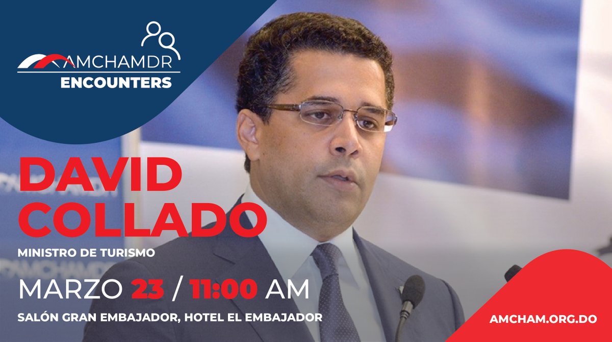 Acompáñanos en nuestro próximo #AmchamDREncounter con David Collado, Ministro de Turismo como orador invitado y huésped de honor.

Regístrate aquí: bit.ly/3K7BXJZ

#AmchamDR #Conectar #Representar #DavidCollado