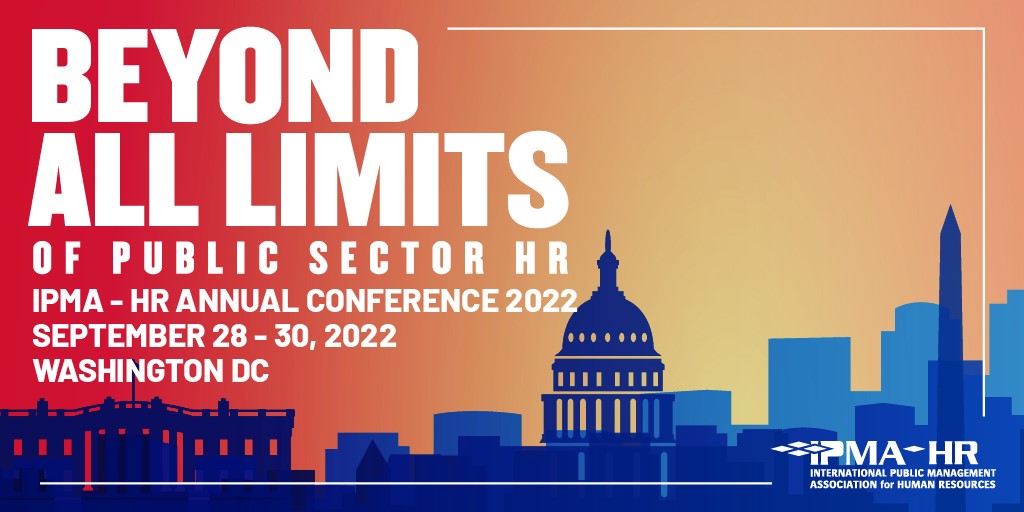 The IPMA-HR Annual Conference 2022 is back in person in Washington, DC, and reimagined to be better than ever! Learn more today: ipma-hr.org/2022