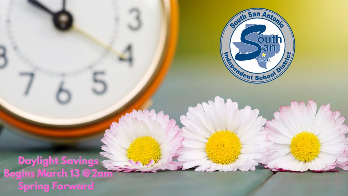 ssaisd's tweet photo. DAYLIGHT SAVINGS: Don't forget to set your clocks ahead one hour before you go to sleep tonight. #ThingBig #ThinkPositive #ThinkForward https://t.co/LTyOttSzju
