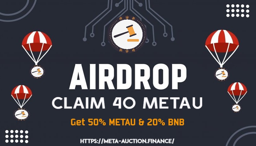 ⚡️Meta Auction Presale &amp; Airdrop IS NOW LIVE!⚡️
📢Now you can Claim 40 $METAU here: meta-auction.finance
🛒Presale price 1 BNB = 100.000 $METAU.
❤️Get 20% BNB &amp; 50% $METAU per referral.
🔵Group: t.me/MetaAuctionGro…