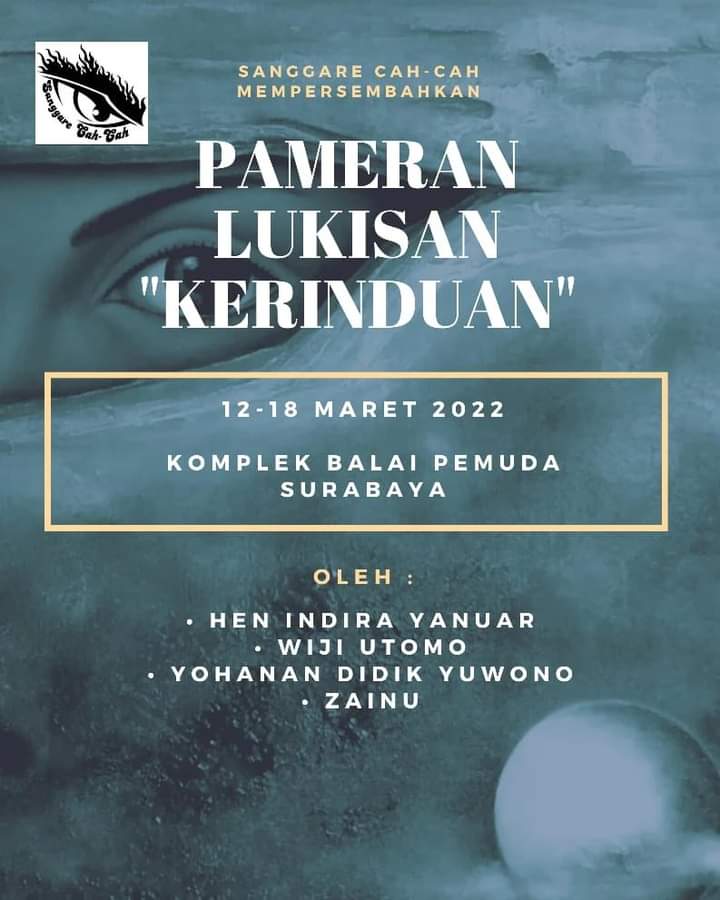 LagiTengik's tweet photo. Selamat pagi semuanya🙏🙏🙏
Bagi pecinta seni rupa LUKIS, Monggo hadir di DKS"Balai Pemuda SURABAYA"
MULAI Tgl 12-18 Maret 2022.
🙏🙏🙏
#SanggareCahCah
#Perupa
#DKS
#BalaiPemudaSURABAYA https://t.co/s60KXt1KNV