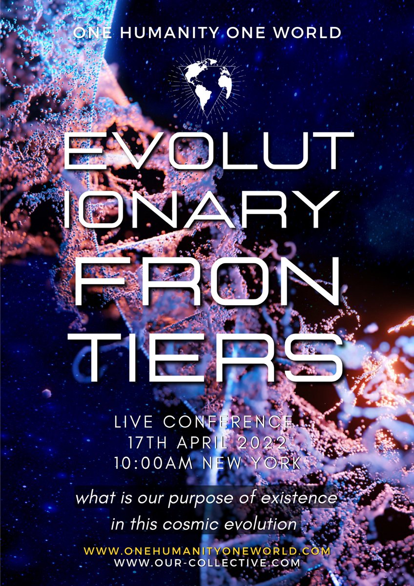 OHOW CONFERENCE - EVOLUTIONARY FRONTIERS
Sunday 17th April 2022

In OHOW we believe that to be able to understand the Universe we will need first to understand our inner selves and our purpose of existence in this cosmic evolution.

#OHOW #OneHumanityOneWorld #Conference #Science