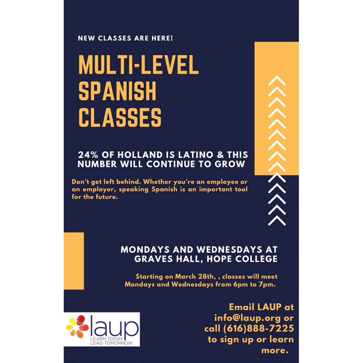 LAUP will begin offering Spanish classes to those interested on March 28th! Contact us if you want to take a step forward in your professional experience, or if you’re looking to learn another language!