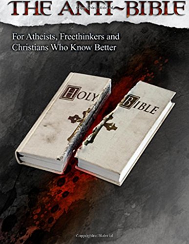 Edithjarmstrong's tweet photo. Mobi Download Free The Anti-Bible: For Atheists, Freethinkers, and Christians Who Know Better =>~ https://t.co/1dQHUHBn4P