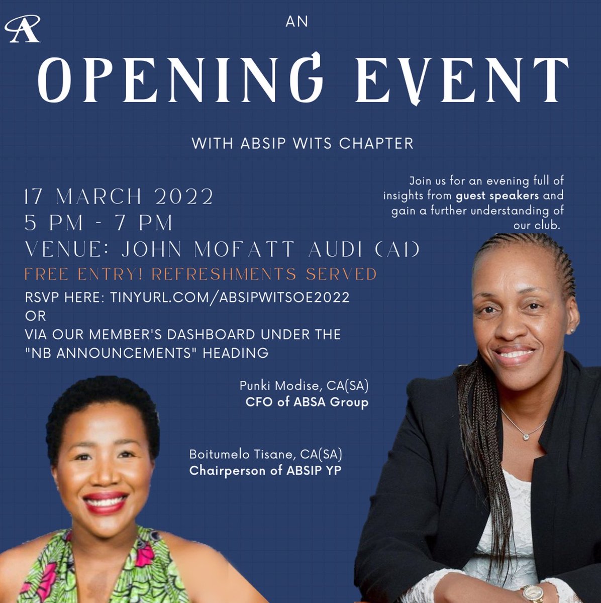 Join <a href="/ABSIP_WITS/">ABSIP WITS Student Chapter</a>  as they host their opening event with the CFO of ABSA Group, Punki Modise, CA(SA) and Chairperson of <a href="/ABSIP_YP/">ABSIP Young Professionals</a>, Boitumelo Tisane, CA(SA).
