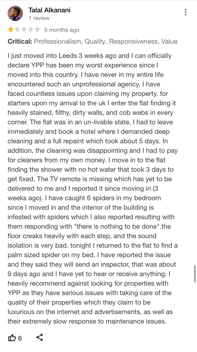 Talal “YPP has been my worst experience flat stained, filthy, dirty walls, cob webs had to book a hotel where I demanded deep cleaning and repaint”

YPP Lettings YPP_Lettings not affiliated with or connected to any similarly-named individuals or brands