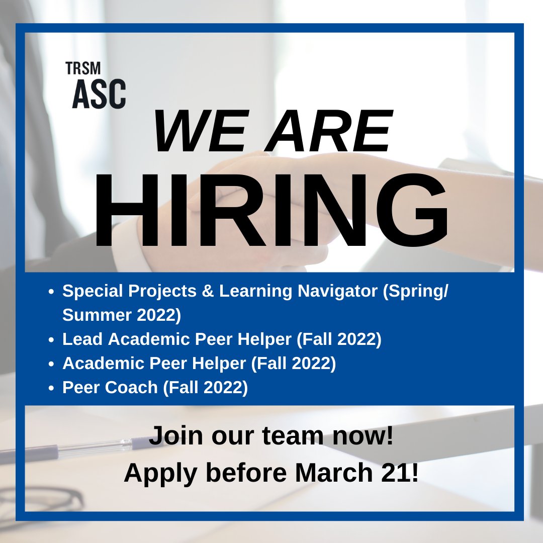 WE ARE HIRING! The TRSM Academic Success Centre is hiring multiple student staff positions for Spring/Summer and Fall 2022! There are full-time and part-time roles available:
Applications are due March 21! Check out the application form and apply today: linktr.ee/TRSMASC