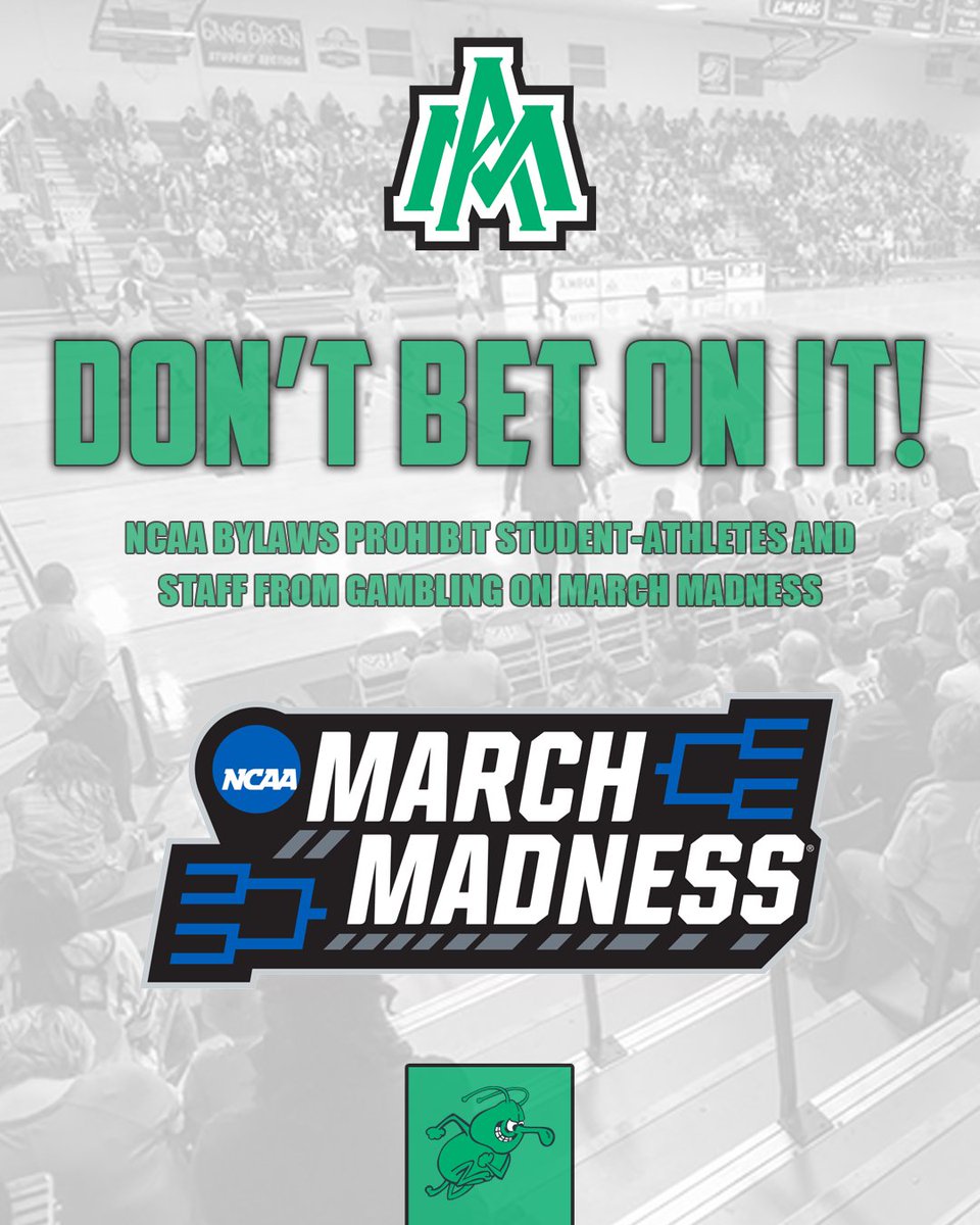UAMsports's tweet photo. Reminder from UAM Compliance: March Madness is right around the corner.  Student Athletes, Coaches, Administrators... please remember - Don't Bet on It! https://t.co/JCSKBEaPvq