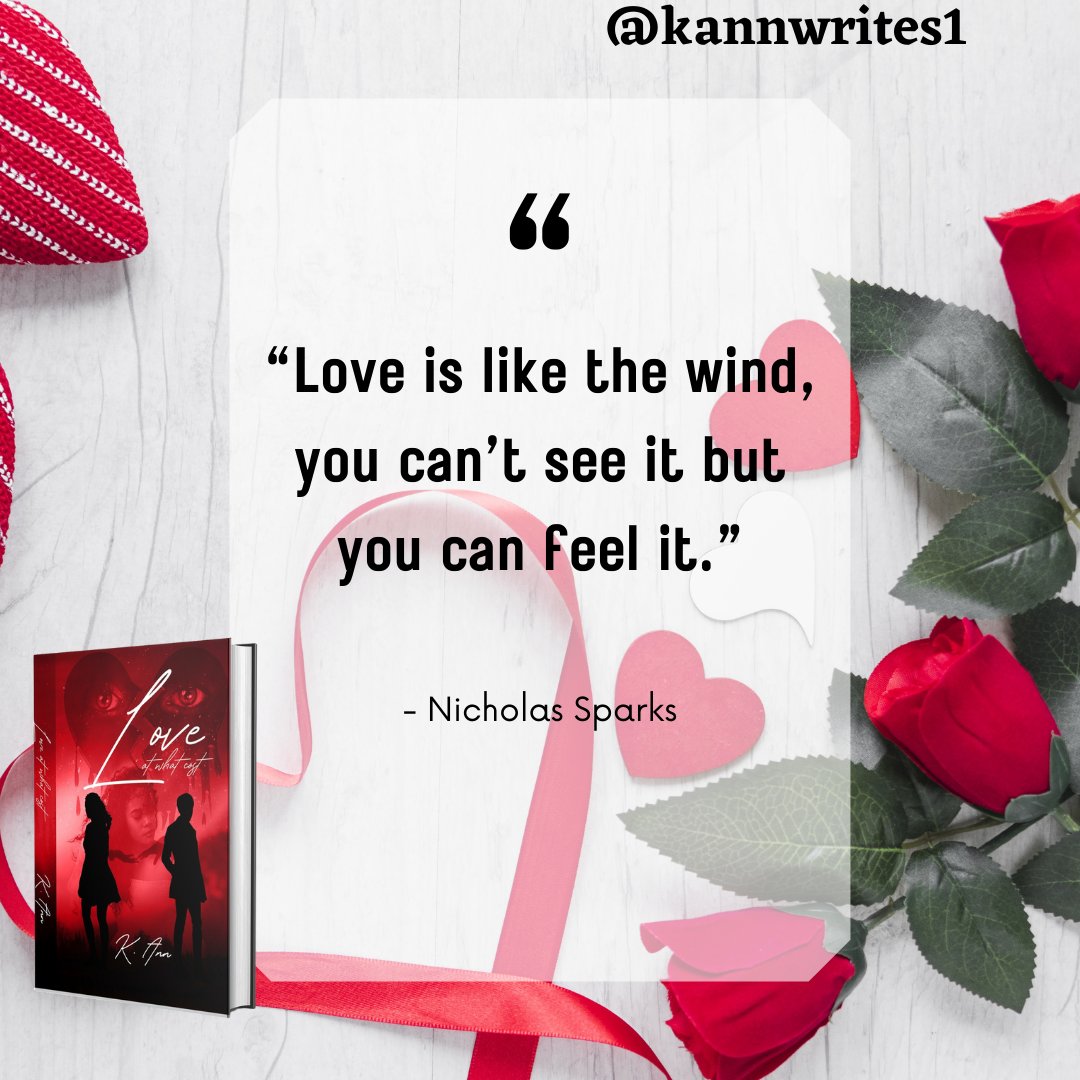 “Love is like the wind, you can’t see it but you can feel it.”- Nicholas Sparks

LOVE AT WHAT COST  comingsoon....
.
.
.
#book #bookstagram #books #booklover #reading #bookworm #read #instabook #bookstagrammer #bookaddict #love #booknerd #bookish #art #bibliophile
