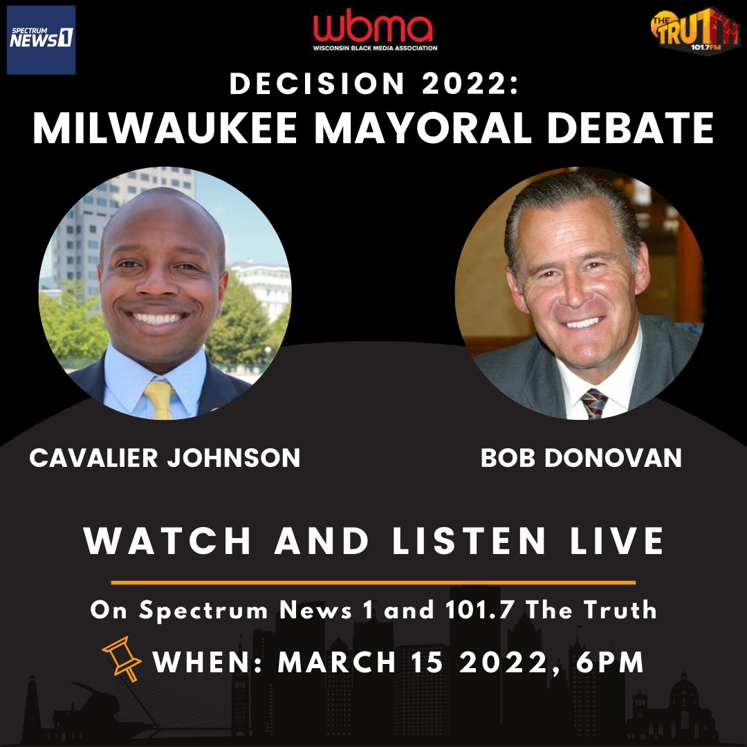 WBMA_Milwaukee's tweet photo. Join us on Tuesday, March 15th for our “Decision 2022: Milwaukee Mayoral Debate”, hosted in partnership with @SpectrumNews1WI and @1017TheTruth. #Decision2022 #MKE https://t.co/EHdQeSnwrD