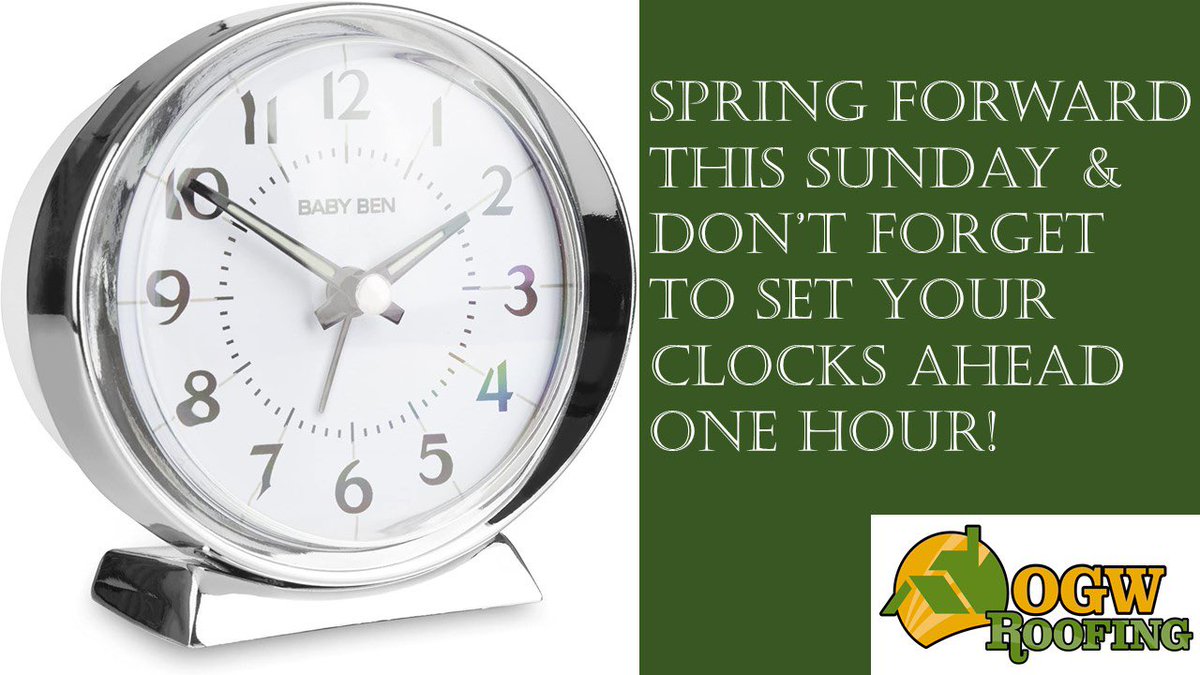 ogwroofing's tweet photo. Just a reminder...Don't forget to set your clock forward one hour this Saturday night before you go to bed. #roofing #roofingcontractor #atlas #shingles #roofreplacement #roofinglife https://t.co/YsWKdJTnzT