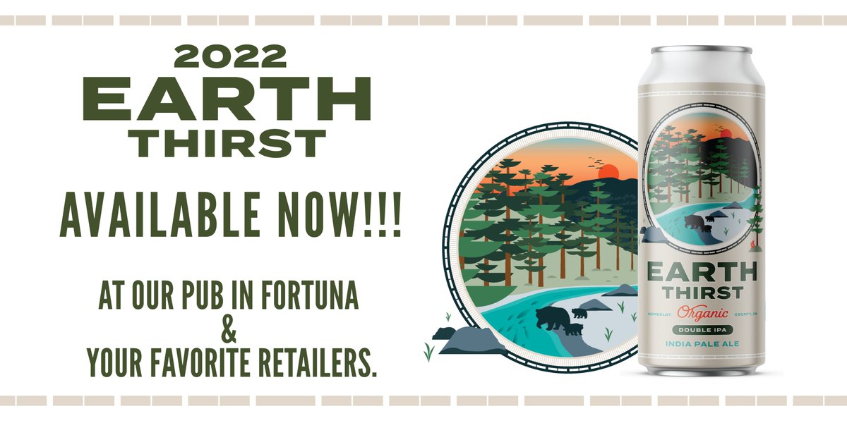 Our Spring Earth Thirst Organic Double IPA is available now at our Pub in Fortuna and also at your favorite retailers. Keep your eyes peeled for this years Earth Thirst!🌍🍻