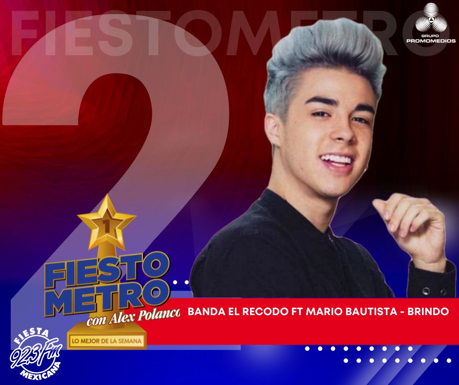 FiestaMex923's tweet photo. ¡Esta semana te presentamos el top 5 del #FiestoMetro !
#FiestMexicana #FiestaMex #SiempreTeAcompaña #TodoElDia https://t.co/156uxi6Lri