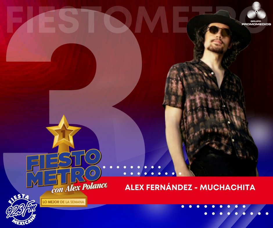 FiestaMex923's tweet photo. ¡Esta semana te presentamos el top 5 del #FiestoMetro !
#FiestMexicana #FiestaMex #SiempreTeAcompaña #TodoElDia https://t.co/156uxi6Lri