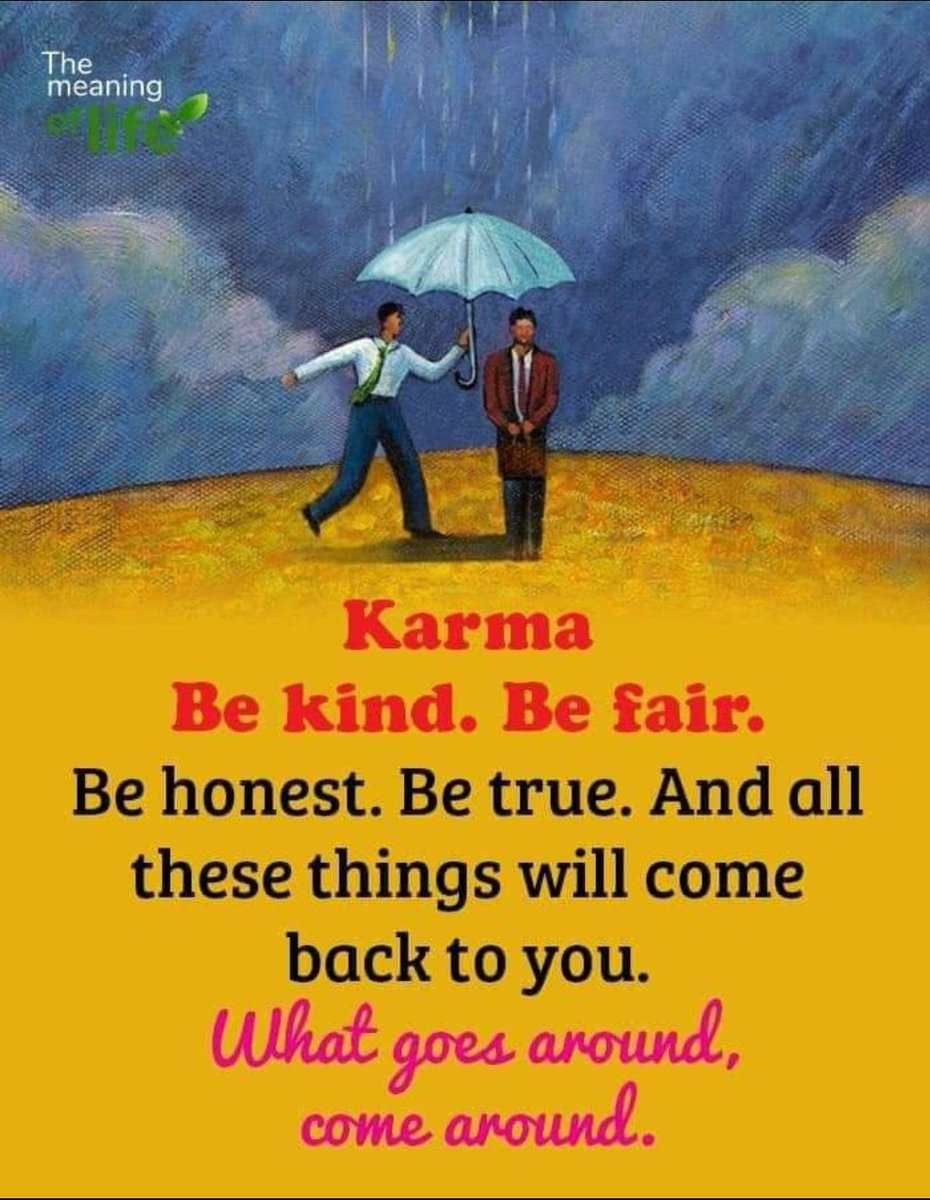 EM292209's tweet photo. KARMA
Be kind. Be fair. Be honest. Be true. And all of these things will come back to you. What goes around, come around. https://t.co/8u0nYNOjMp