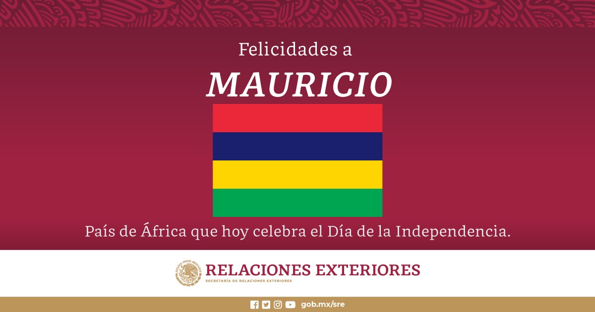 Relaciones Exteriores On Twitter La Sre Mx A Nombre Del Gobiernomx Felicita A Mauricio🇲🇺