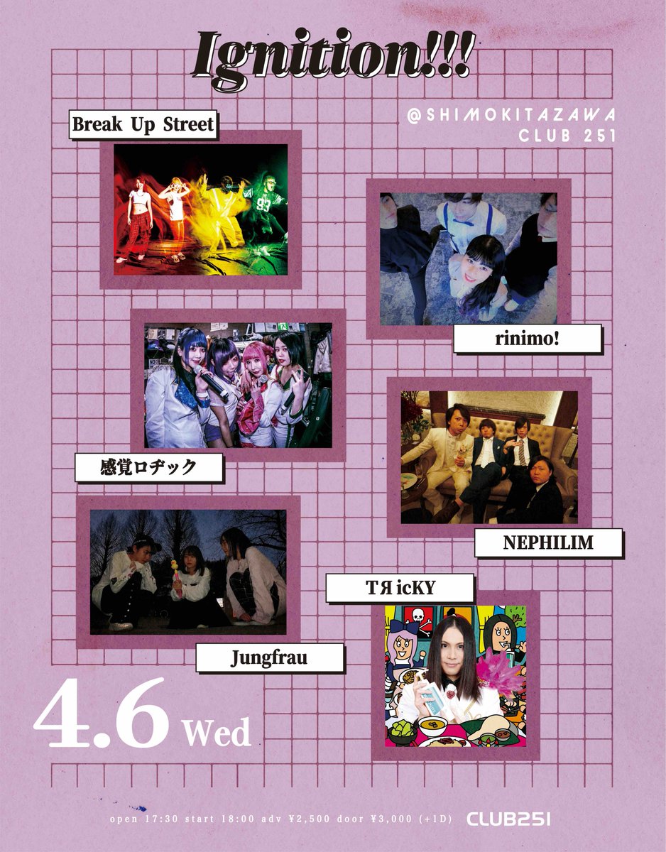 CLUB251official's tweet photo. [ライブ情報]
4/6(水)
251 presents Ignition!!!
act/
NEPHILIM
Break up Street
感覚ロヂック
Jungfrau
rinimo!
ＴЯｉｃＫＹ
op 17:30 / st 18:00
adv ¥2,500 / door ¥3,000 (共に+1d)
チケット予約はコチラ↓
https://t.co/T9dCFKm0Ba https://t.co/13ZjAQTtWQ