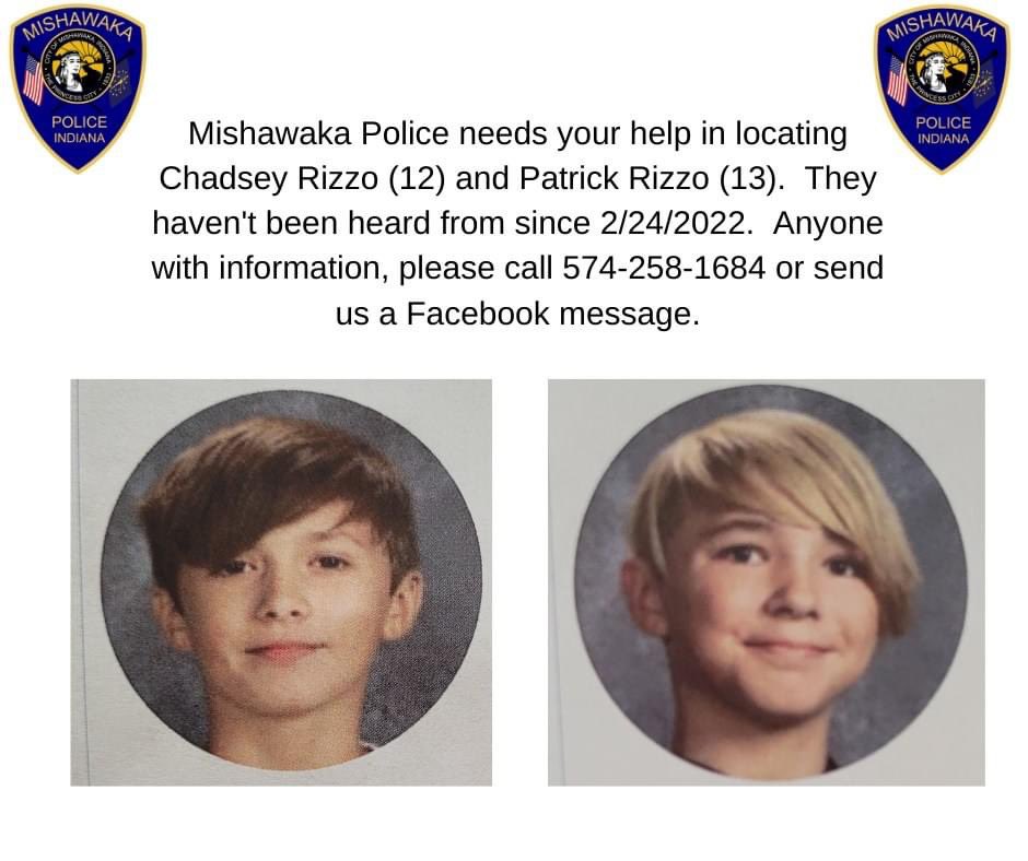 #MISSINGchild #SHAREtoHELP
 PLEASE SHARE: The Mishawaka Police Department is asking for the public’s help in locating 12-year-old #ChadseyRizzo and 13-year-old #PatrickRizzo.