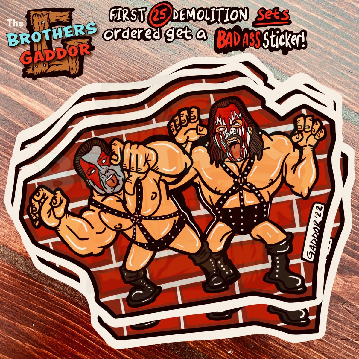 MARCH-13-2022
Pre order for Demolition

*Surprise! Here is one of the cool and unique pieces that you’ll receive if you are one of the first 25 to order both Ax and Smash buddies together! 
<a href="/RealDemoSmash/">Demolition Smash</a> <a href="/RealDemoAxe/">Demolition Axe</a> 
*Sticker art piece created by the Brothers.
*5” vinyl sticker