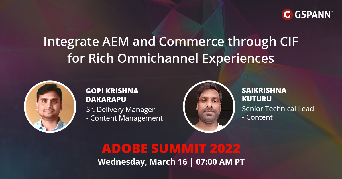 gspanntech's tweet photo. Learn how #CommerceIntegrationFramework (#CIF) offers a powerful extension for #AEM in creating content and building exceptional #customerjourneys. Join Gopi Krishna and Saikrishna at #AdobeSummit2022 on March 16. 

https://t.co/QEhKnnkVtc 

#Adobe #AdobePartner #GoldSponsors https://t.co/qG2xpSWWxx