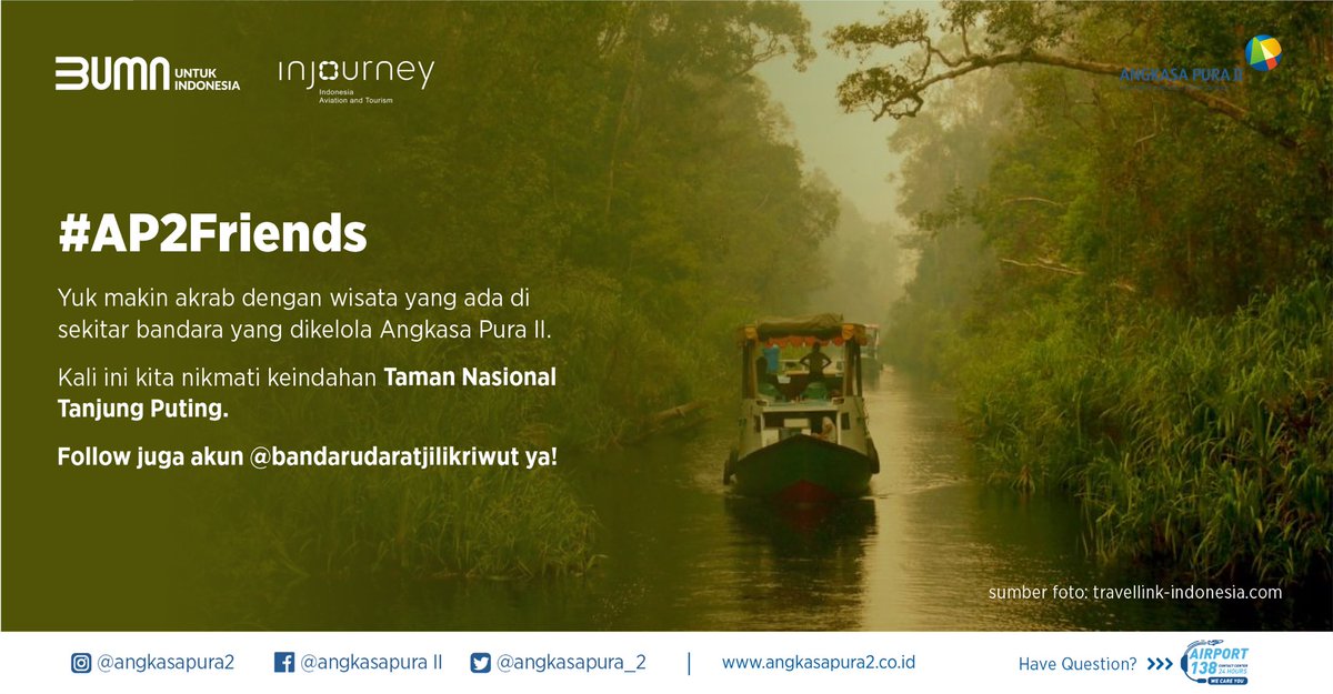 INJairports's tweet photo. Hai #AP2Friends! Yuk kenalan dengan bandara-bandara AP II. Kali ini #APmin mau mengajak traveling ke Kalimantan nih, ada banyak  wisata oke lho di sana. Salah satunya Taman Nasional Tanjung Puting. 

Jangan lupa follow akun @PKY_AP2 ya! ☺️✨
 
#AngkasaPuraII
#InJourney https://t.co/180cBiVJgA