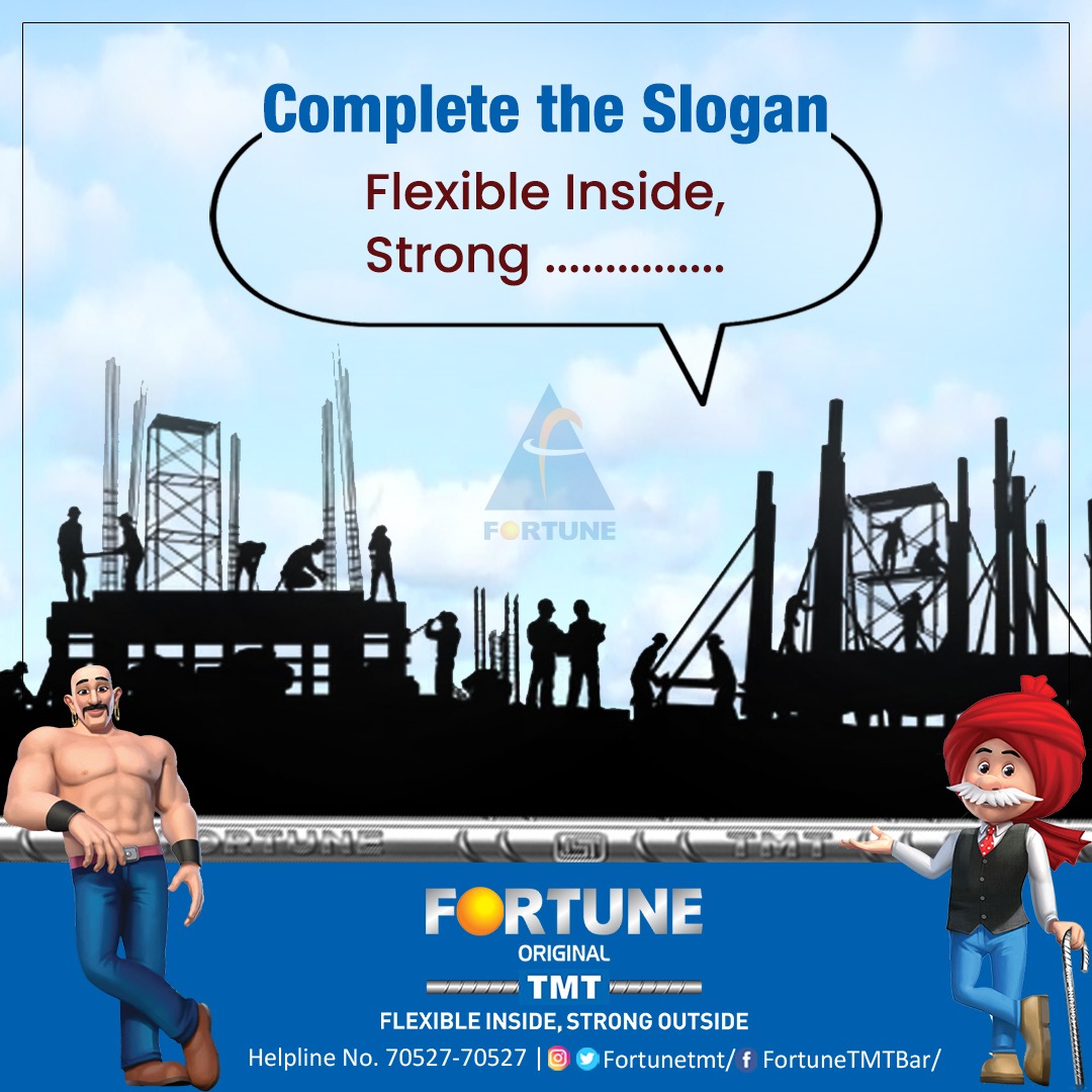 Complete The Slogan!
Flexible Inside, Strong ...................

#completethewords #fortunettmt #slogan #tmtbars