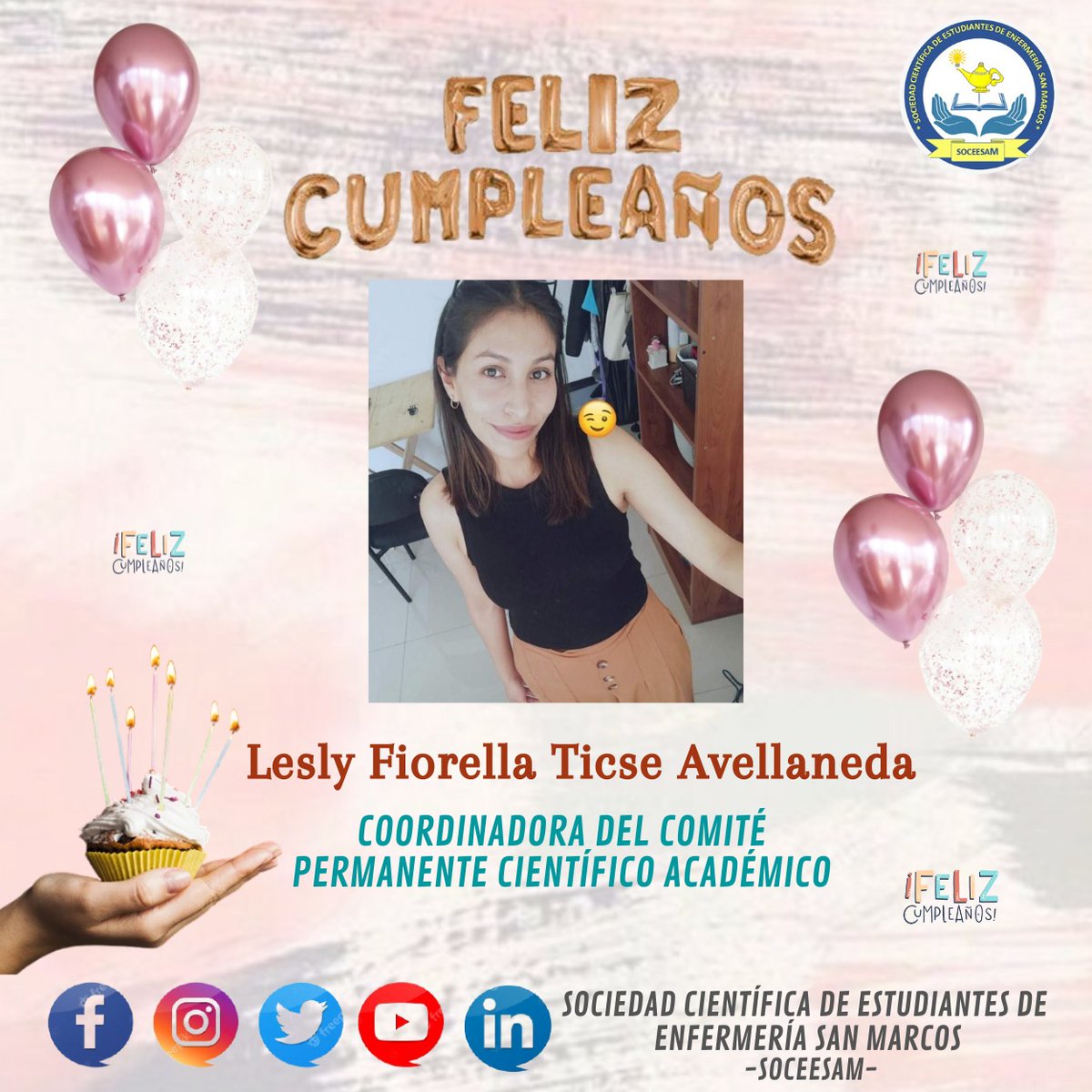 soceesam's tweet photo. La Sociedad Científica de Estudiantes de Enfermería San Marcos  💙✨ le desea a ,Lesly Fiorella Ticse Avellaneda - Coordinadora del Comité Permanente Científico Académico, un feliz cumpleaños!! 🤗🎂🥳🎉🎊🎈

#SOCCESAM 
#FelizCumpleaños 
#SocietarioDeCorazón https://t.co/lakUfGgI0J